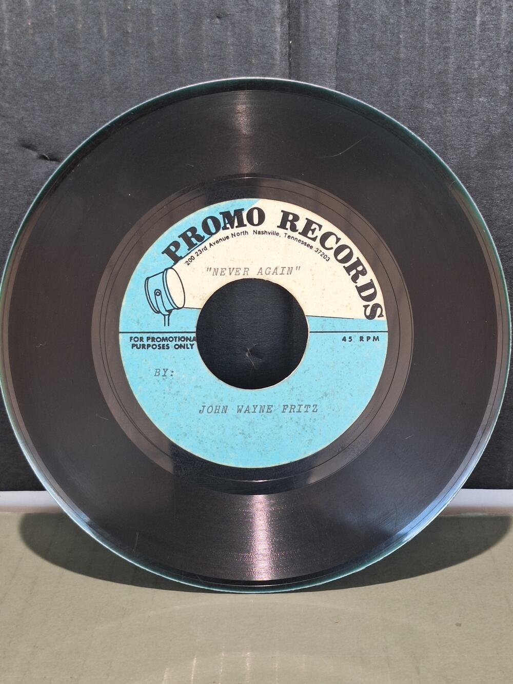 John Wayne Fritz Never Again Promo Records Nashville One-Sided 45 RPM Vinyl